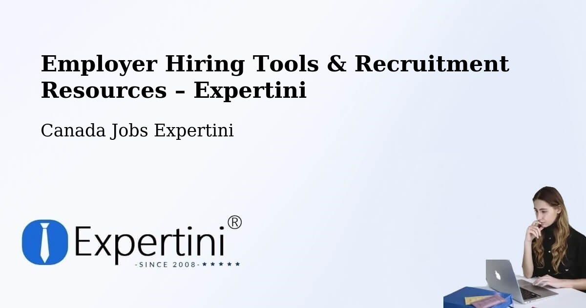 Employer Hiring Tools & Recruitment Resources – Hanover - Hanover, Canada Jobs Expertini