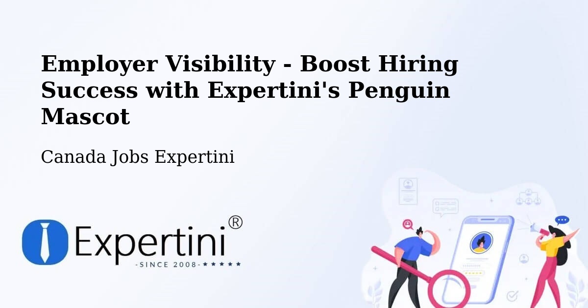 Employer Visibility Strategy – Hanover - Canada Jobs Expertini